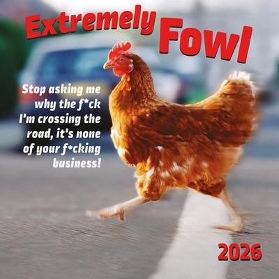 Extremely Fowl