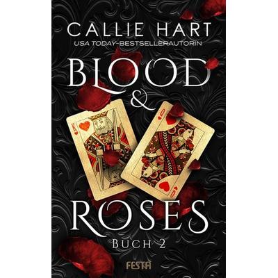 Blood & Roses - Buch 2, Taschenbuch von Callie Hart, Festa, 978-3-86552-715-8