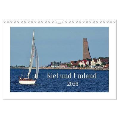 Kiel und Umland (Wandkalender 2026 DIN A4 quer), CALVENDO Monatskalender