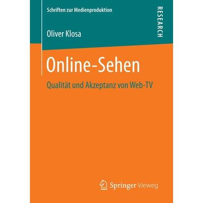 Online-Sehen, Taschenbuch von Oliver Klosa, Springer Fachmedien Wiesbaden GmbH, 978-3-658-15181-2