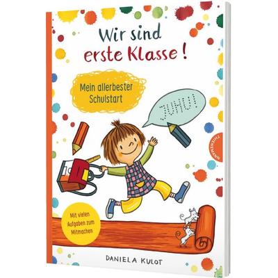 Wir sind erste Klasse, Taschenbuch von Daniela Kulot, Thienemann in der Thienemann-Esslinger Verlag GmbH, 978-3-522-46094-1