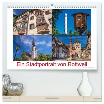 Ein Stadtportrait von Rottweil (hochwertiger Premium Wandkalender 2027 DIN A2 quer), Kunstdruck in Hochglanz
