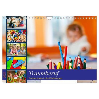 Traumberuf - Erzieher:innen in der Kinderkrippe (Wandkalender 2026 DIN A4 quer), CALVENDO Monatskalender