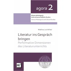 Leichtfried:Literatur ins Gespräch brin, Fachbücher von Matthias Leichtfried, Yuuki Kazaoka, Leichtfried Matthias