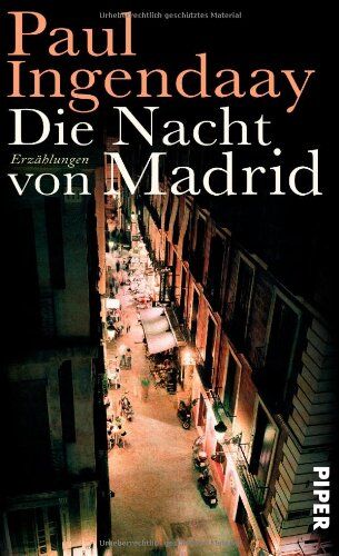 Paul Ingendaay - Die Nacht von Madrid: Erzählungen - Preis vom 07.10.2026 11:45:10 h