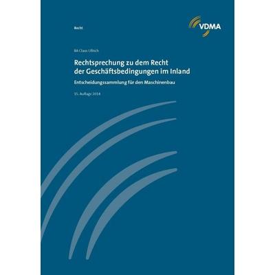 Rechtsprechnung zu dem Recht der Geschäftsbedingungen, Taschenbuch von Claus Ullrich, VDMA, 978-3-8163-0662-7
