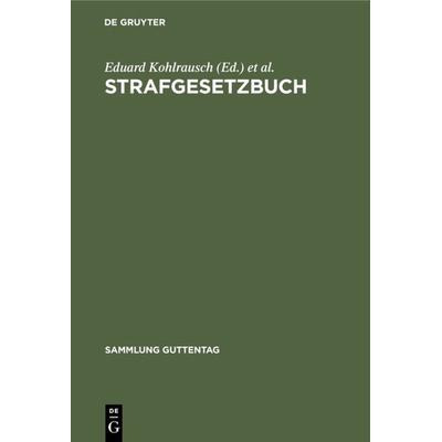 Strafgesetzbuch, Gebundene Ausgabe von , De Gruyter, 978-3-11-103648-9