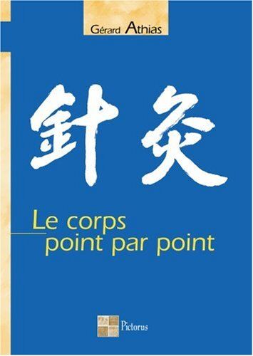 Gérard Athias - Le corps point par point - Preis vom 09.10.2026 07:28:09 h