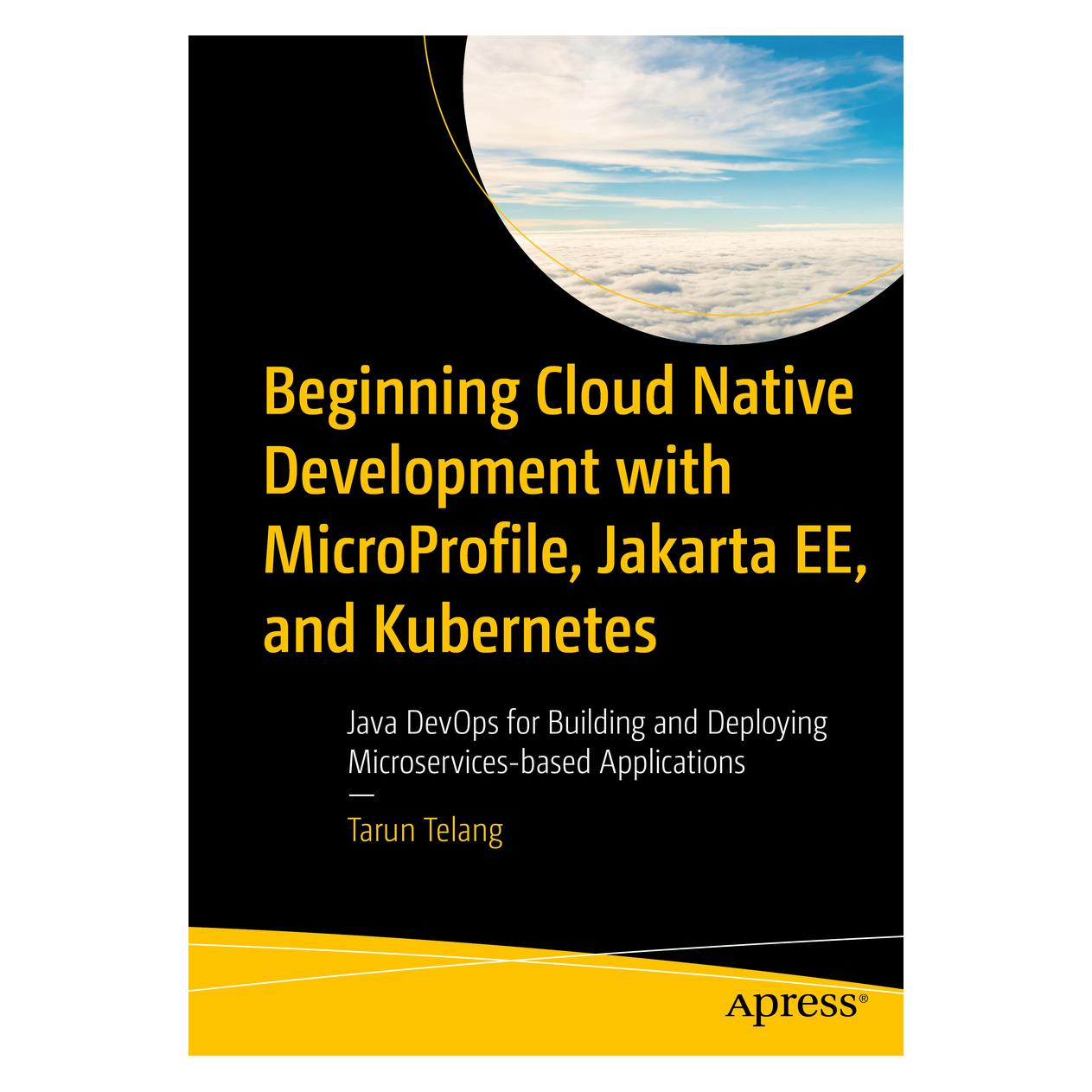 Springer Beginning Cloud Native Development with MicroProfile, Jakarta EE, and Kubernetes (Englisch, Softcover, Tarun Telang) (56884736)