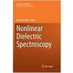 Nonlinear Dielectric Spectroscopy, Fachbücher von Ranko Richert