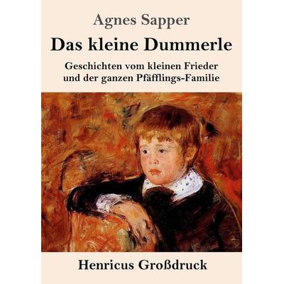 Das kleine Dummerle (Großdruck), Taschenbuch von Agnes Sapper, BoD - Books on Demand, 978-3-8478-4646-8