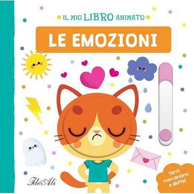 Le emozioni. Il mio libro animato, Gebundene Ausgabe von Marta Sorte, IdeeAli
