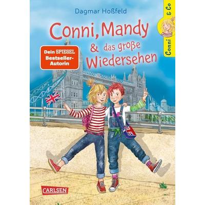 Conni & Co 6: Conni, Mandy und das große Wiedersehen, Gebundene Ausgabe von Dagmar Hoßfeld, Carlsen, 978-3-551-55876-3