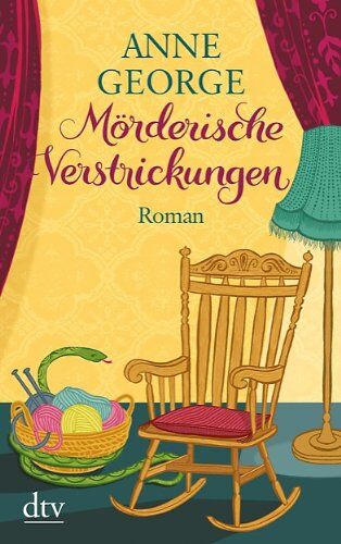 Anne George - Mörderische Verstrickungen: Roman - Preis vom 12.10.2026 11:37:12 h