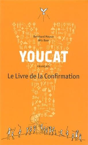 Bernhard Meuser - Youcat : français : le livre de la confirmation - Preis vom 15.10.2026 23:06:25 h