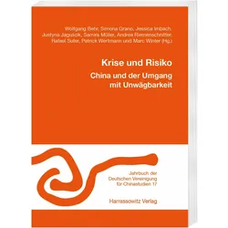 Krise und Risiko. China und der Umgang mit Unwgbarkeit, Fachbücher von Wolfgang Behr