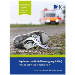 PsychosozialeNotfallversorgung(PSNV)-PraxisbuchKrisenintervention, Sachbücher von Alexander Nikendei