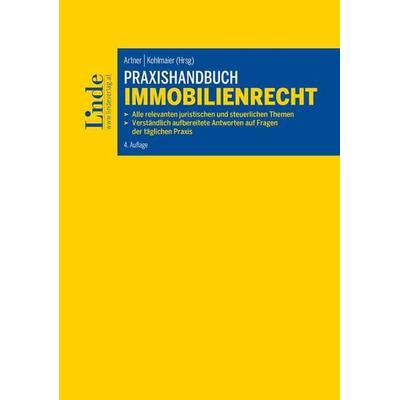 Praxishandbuch Immobilienrecht, Gebundene Ausgabe von Karin Fuhrmann,Cornelia Holubiczka,Gerald Hubner,Markus Jungwirth,Wolfgang Kleewein, Linde,