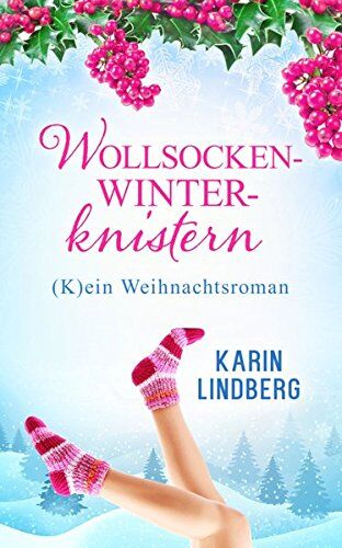 Karin Lindberg - Wollsockenwinterknistern: (K)ein Weihnachtsroman - Preis vom 10.10.2026 11:48:34 h