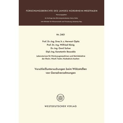 Verschleißuntersuchungen beim Wälzstoßen von Geradverzahnungen, Taschenbuch von , VS Verlag für Sozialwissenschaften, 978-3-531-02401-1