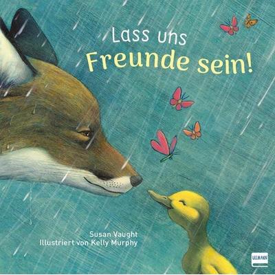 Lass uns Freunde sein!, Gebundene Ausgabe von Sausan Vaught, Ullmann Medien, 978-3-7415-2544-5