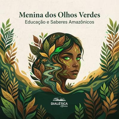 Menina dos Olhos Verdes - Oziel Ribeiro Marinho, Audio, 9786527415183