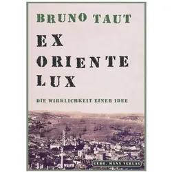 Bruno Taut. Ex oriente Lux, Fachbücher von Bruno Taut
