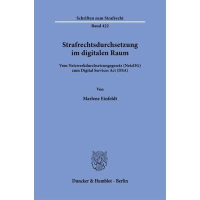 Strafrechtsdurchsetzung im digitalen Raum., Taschenbuch von Marlene Einfeldt, Duncker & Humblot, 978-3-428-19017-1