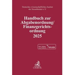 Handbuch zur Abgabenordnung / Finanzgerichtsordnung 2025, Fachbücher von Deutsches Wissenschaftliches Institut Der Steuerberater E. V.