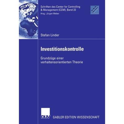 Investitionskontrolle, Taschenbuch von Stefan Linder, Deutscher Universitätsverlag, 978-3-8350-0600-3