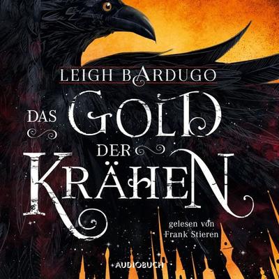 Das Gold der Krähen - Leigh Bardugo, Audio, 9783958624078