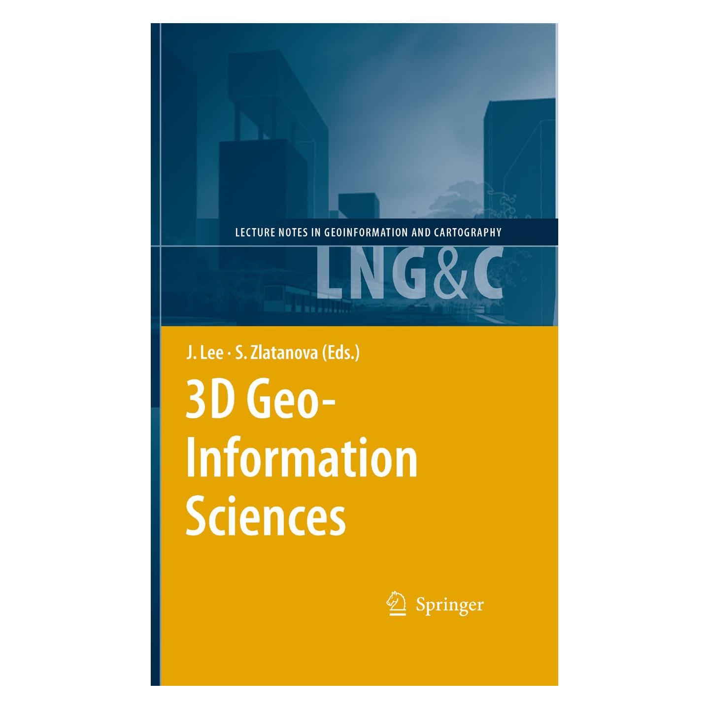 Springer 3D Geo-Information Sciences (Englisch, Hardcover, Jiyeong Lee, Sisi Zlatanova) (9783540873945)