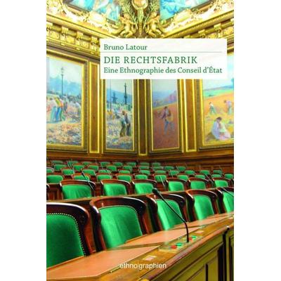 Die Rechtsfabrik, Taschenbuch von Bruno Latour, Konstanz University Press, 978-3-86253-054-0
