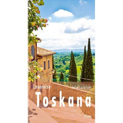Lesereise Toskana, Gebundene Ausgabe von Julia Lorenzer, Picus, 978-3-7117-1099-4