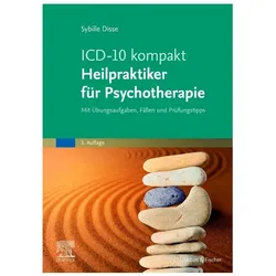 ICD-10 kompakt - Heilpraktiker für Psychotherapie, Fachbücher von Sybille Disse