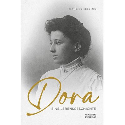 Dora, Taschenbuch von Schelling Hans, Bauer Verlag ein Unternehmen der BF-Werbung GmbH, 978-3-9813080-4-4