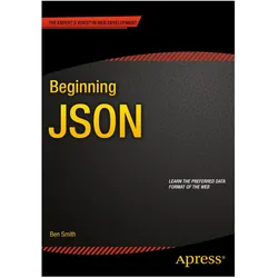 Beginning JSON, Fachbücher von Ben Smith