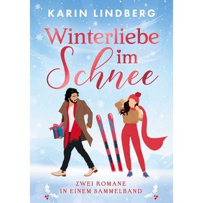 Winterliebe im Schnee, Taschenbuch von Karin Lindberg, BoD - Books on Demand, 978-3-8192-0375-6