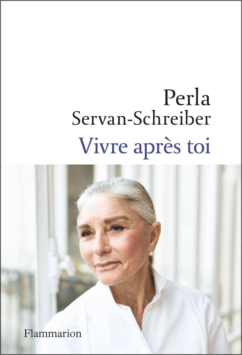 Perla Servan-Schreiber - Vivre après toi : récit - Preis vom 06.10.2026 07:26:00 h