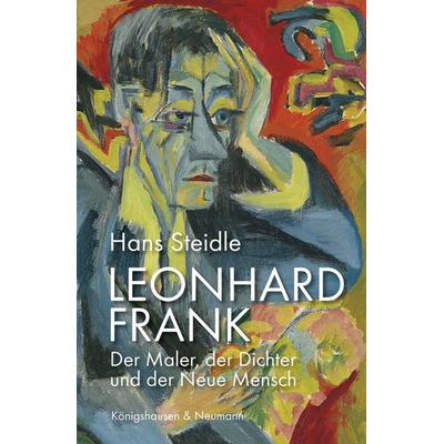 Leonhard Frank, Taschenbuch von Hans Steidle, Königshausen u. Neumann, 978-3-568-10089-4