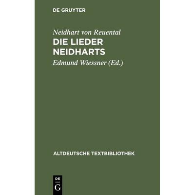 Die Lieder Neidharts, Taschenbuch von Neidhart Reuental, De Gruyter, 978-3-11-098226-8