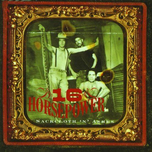 16 Horsepower - Sackcloth-N-Ashes - Preis vom 11.10.2026 03:10:56 h