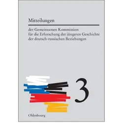 Mitteilungen der Gemeinsamen Kommission für die Erforschung der jüngeren Geschichte der deutsch-russ, Fachbücher von Horst Möller, Aleksandr O. Cubar'jan