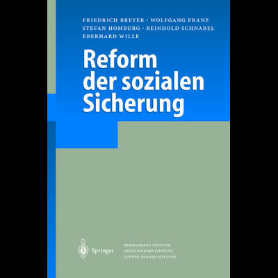 Reform der sozialen Sicherung, Taschenbuch von Friedrich Breyer,Wolfgang Franz,Stefan Homburg,Reinhold Schnabel,Eberhard Wille, Springer Berlin,
