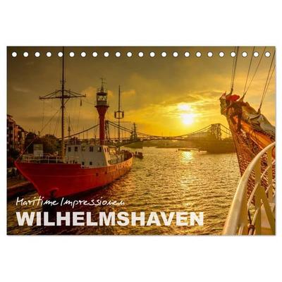 Maritime Impressionen Wilhelmshaven (Tischkalender 2027 DIN A5 quer), CALVENDO Monatskalender