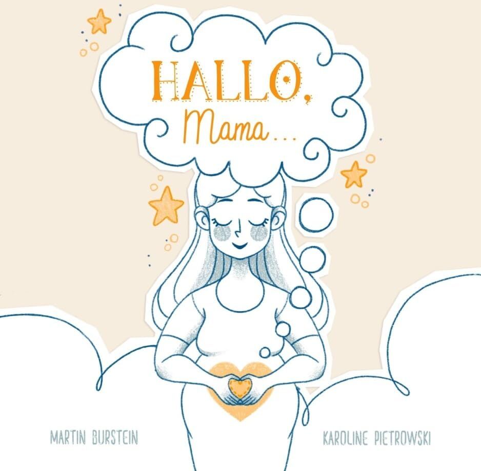 Martin Burstein - HALLO, Mama... Ein zauberhaftes, berührendes Buch für alle Mütter dieser Welt. Das schönste Geschenk für werdende Mütter. Voller Liebe und Gefühl ideal als Geschenk für Schwangere und jede Babyparty. - Preis vom 30.09.2026 09:01:18 h