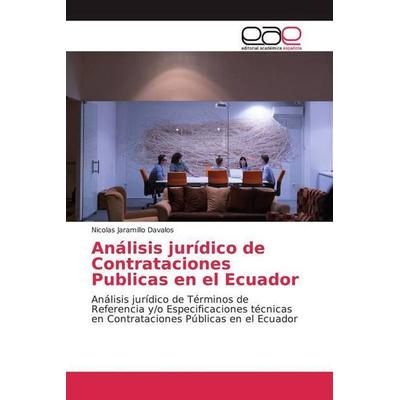 Jaramillo Davalos, N: Análisis jurídico de Contrataciones Pu, Taschenbuch von Nicolas Jaramillo Davalos, Editorial Académica Española,