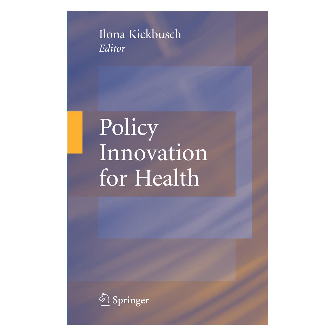 Springer Policy Innovation for Health (Englisch, Softcover, Ilona Kickbusch) (55384743)