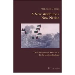 A New World for a New Nation, Fachbücher von Francisco J. Borge