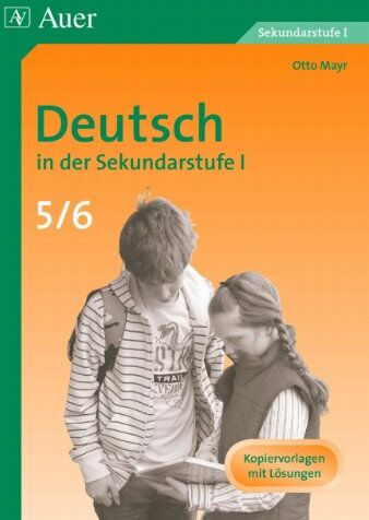 Otto Mayr - Deutsch in der Sekundarstufe I. 5./6. Schuljahr - Preis vom 09.10.2026 07:28:09 h
